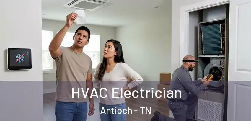  HVAC Electrician Antioch - TN